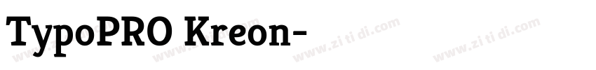 TypoPRO Kreon字体转换